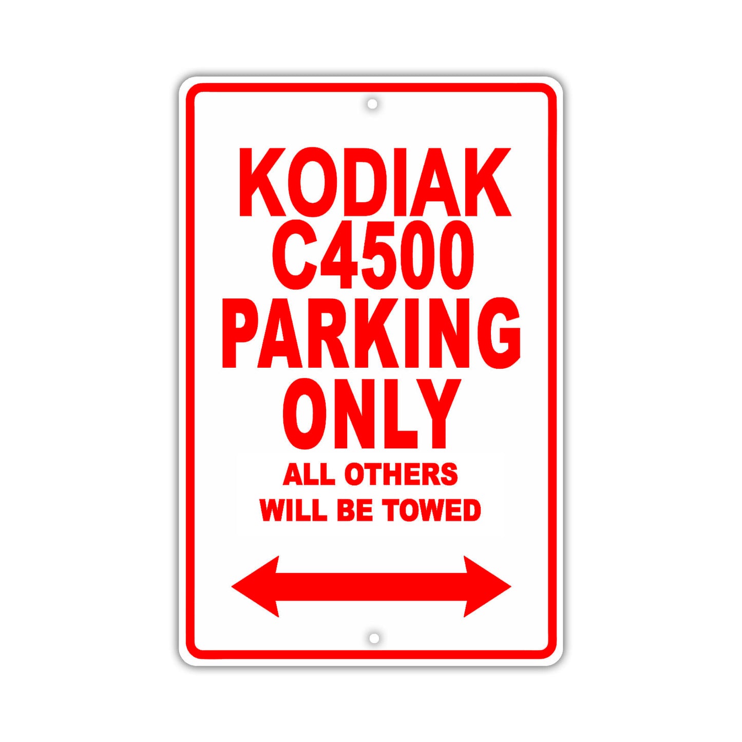 Chevrolet Kodiak C4500 Parking Only All Others Will Be Towed Aluminum Garage Sign