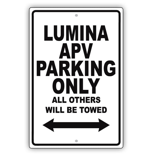 Chevrolet Lumina Apv Parking Only All Others Will Be Towed Aluminum Decor Garage Sign