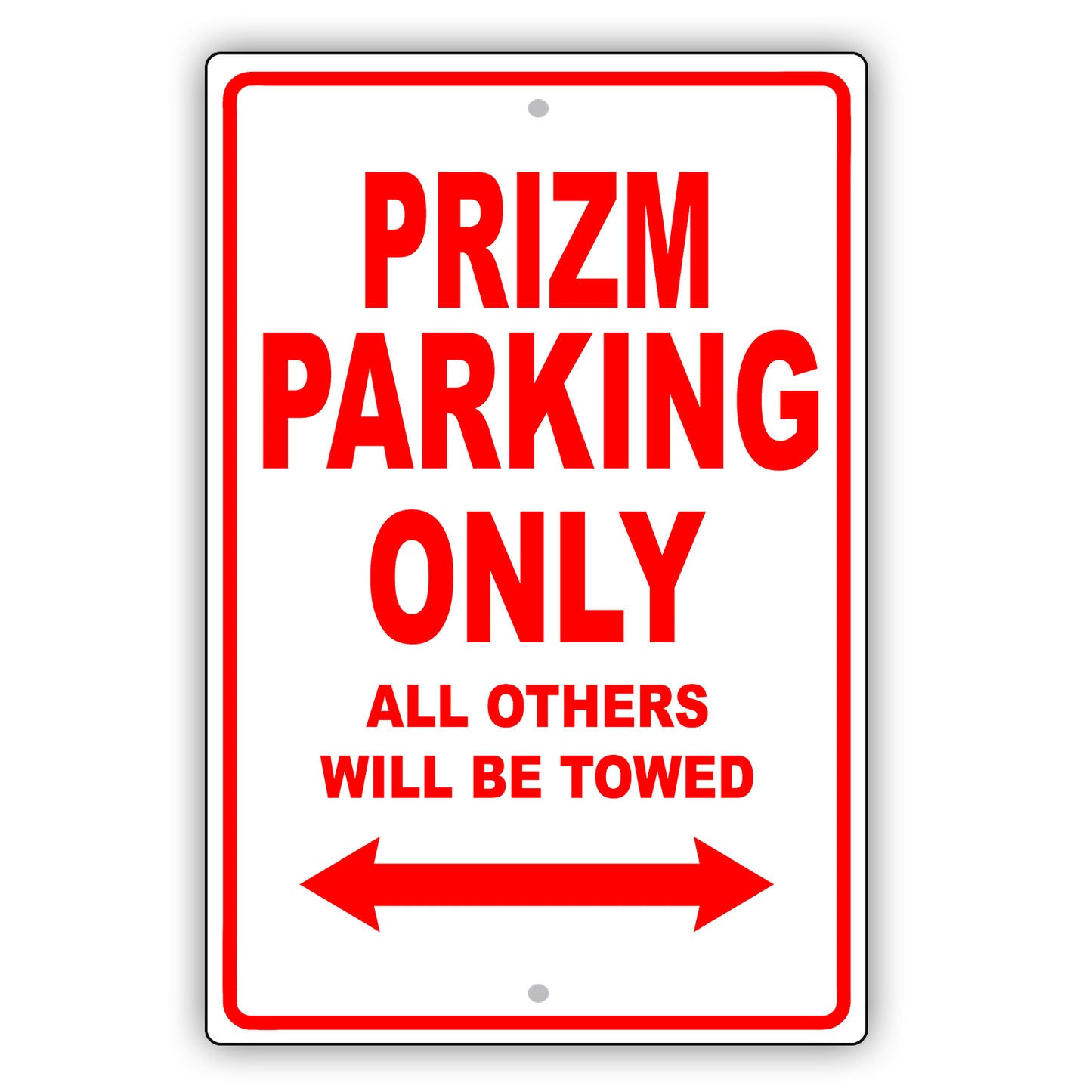 Chevrolet Prizm Parking Only All Others Will Be Towed Aluminum Decor Garage Sign