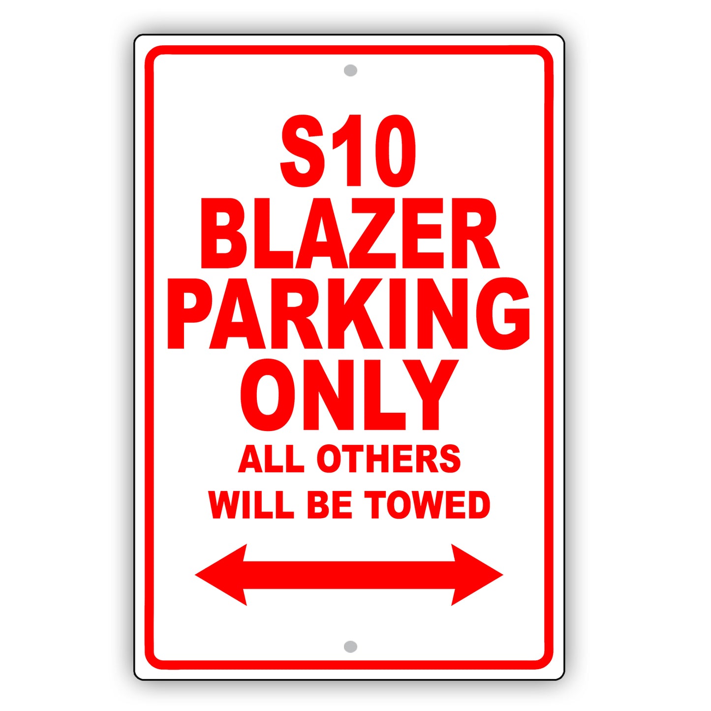 Chevrolet S10 Blazer Parking Only All Others Will Be Towed Aluminum Decor Garage Sign