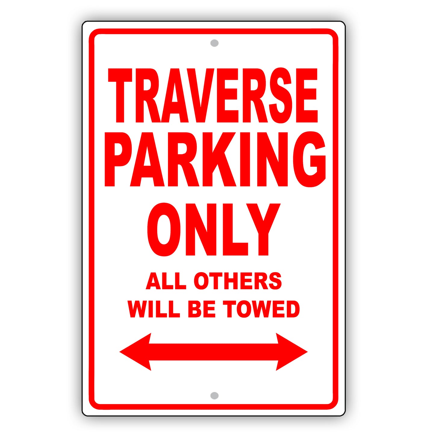Chevrolet Traverse Parking Only All Others Will Be Towed Aluminum Decor Garage Sign
