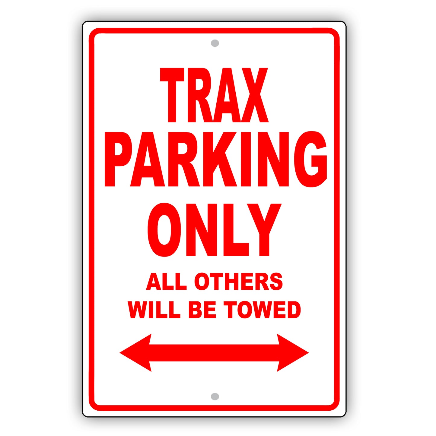 Chevrolet Trax Parking Only All Others Will Be Towed Aluminum Decor Garage Sign