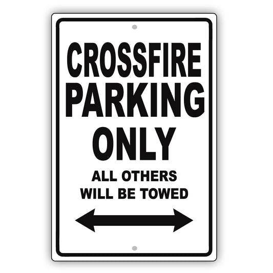 Chrysler Crossfire Parking Only All Others Will Be Towed Aluminum Decor Garage Sign