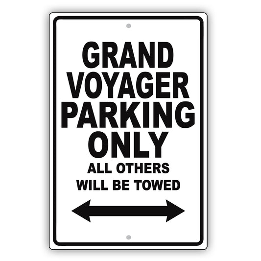 Chrysler Grand Voyager Parking Only All Others Will Be Towed Aluminum Garage Sign
