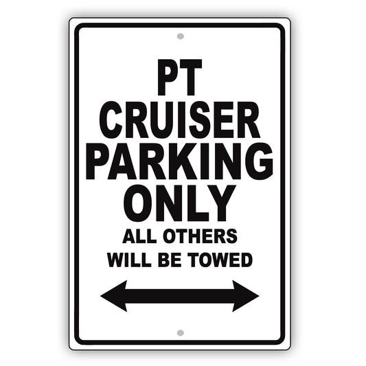 Chrysler Pt Cruiser Parking Only All Others Will Be Towed Aluminum Decor Garage Sign