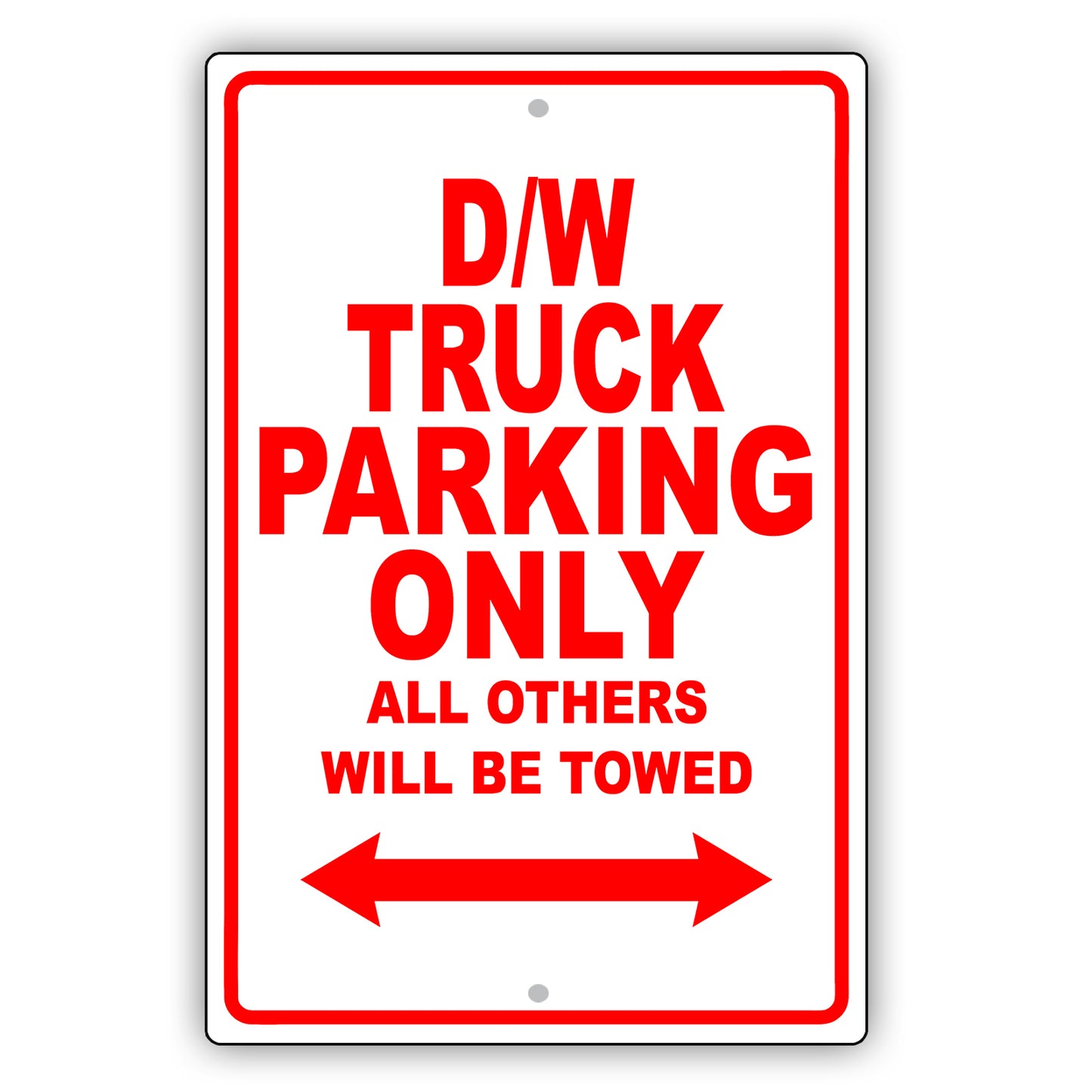 Dodge D/W Truck Parking Only All Others Will Be Towed Aluminum Decor Garage Sign
