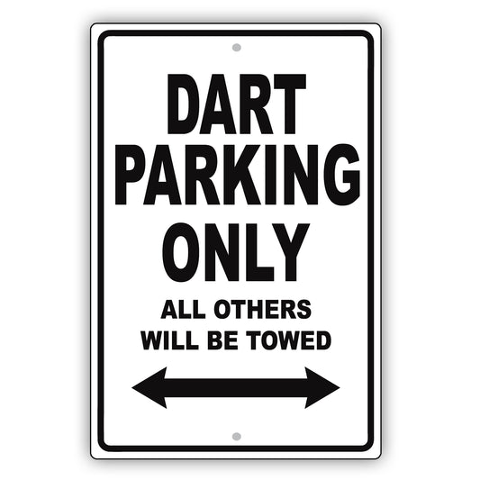Dodge Dart Parking Only All Others Will Be Towed Aluminum Decor Garage Sign