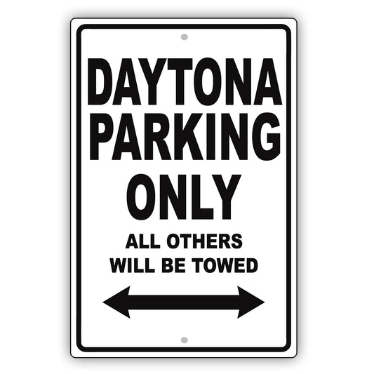 Dodge Daytona Parking Only All Others Will Be Towed Aluminum Decor Garage Sign