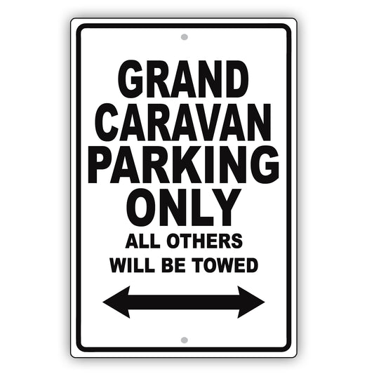 Dodge Grand Caravan Parking Only All Others Will Be Towed Aluminum Decor Garage Sign