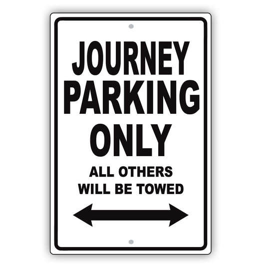 Dodge Journey Parking Only All Others Will Be Towed Aluminum Decor Garage Sign
