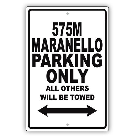 Ferrari 575m Maranello Parking Only All Others Will Be Towed Aluminum Garage Sign