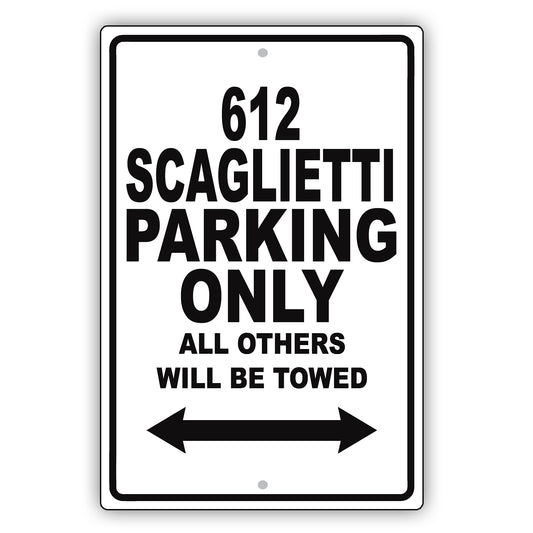 Ferrari 612 Scaglietti Parking Only All Others Will Be Towed Aluminum Garage Sign