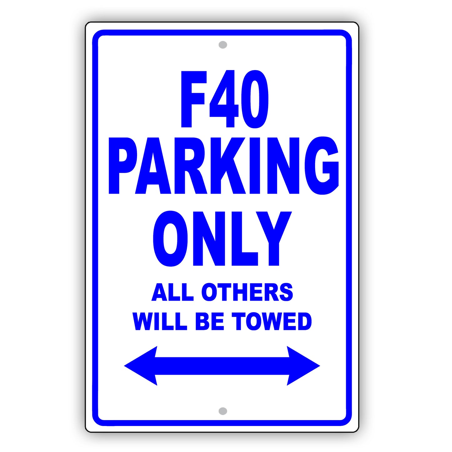 Ferrari F40 Parking Only All Others Will Be Towed Aluminum Decor Garage Sign