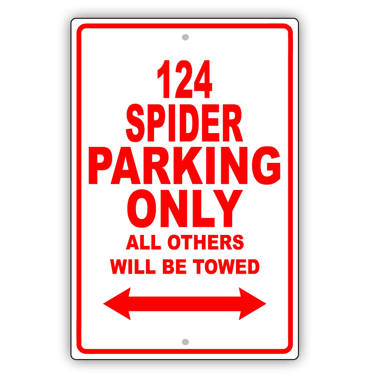 Fiat 124 Spider Parking Only All Others Will Be Towed Aluminum Decor Garage Sign
