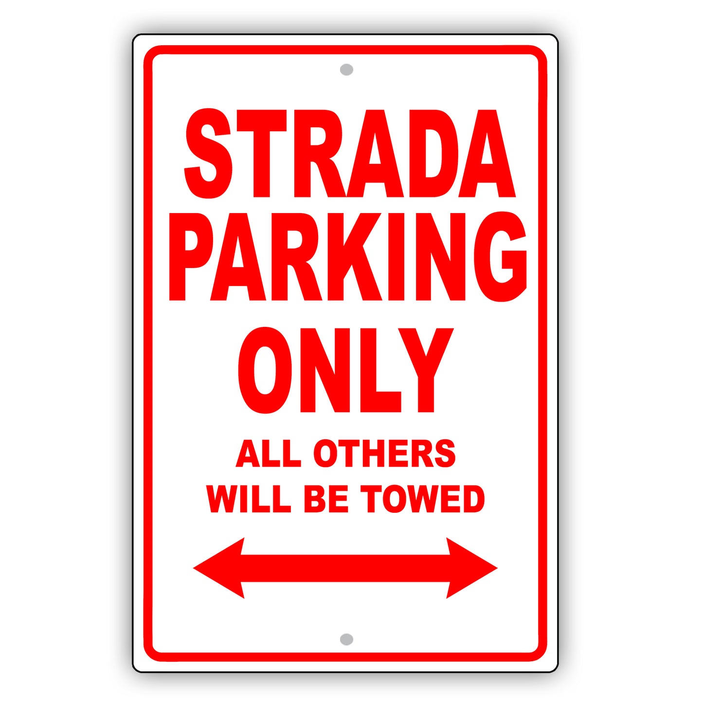 Fiat Strada Parking Only All Others Will Be Towed Aluminum Decor Garage Sign