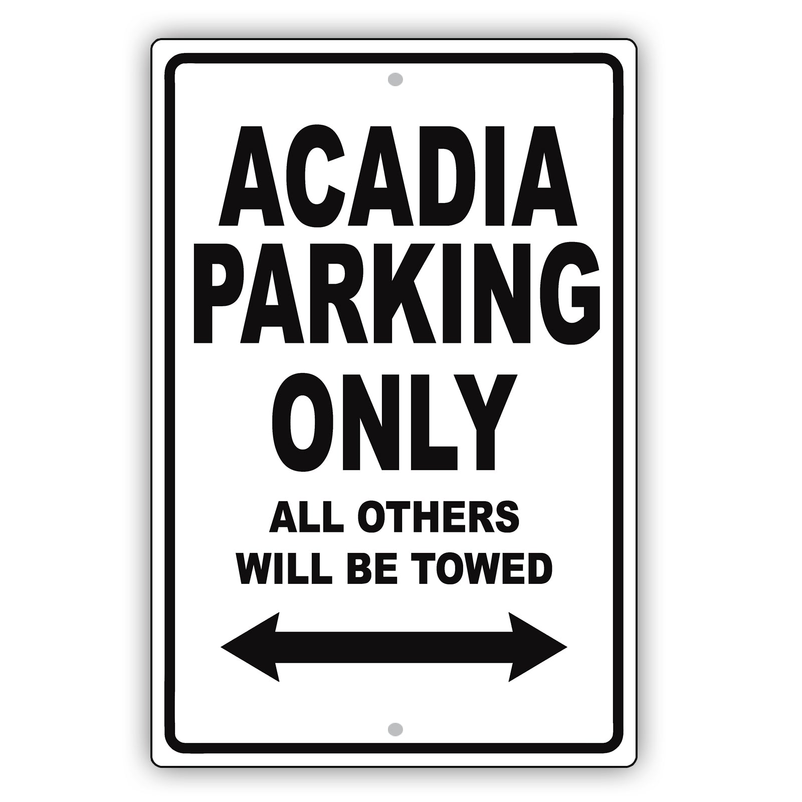 Gmc Acadia Parking Only All Others Will Be Towed Aluminum Decor Garage Sign