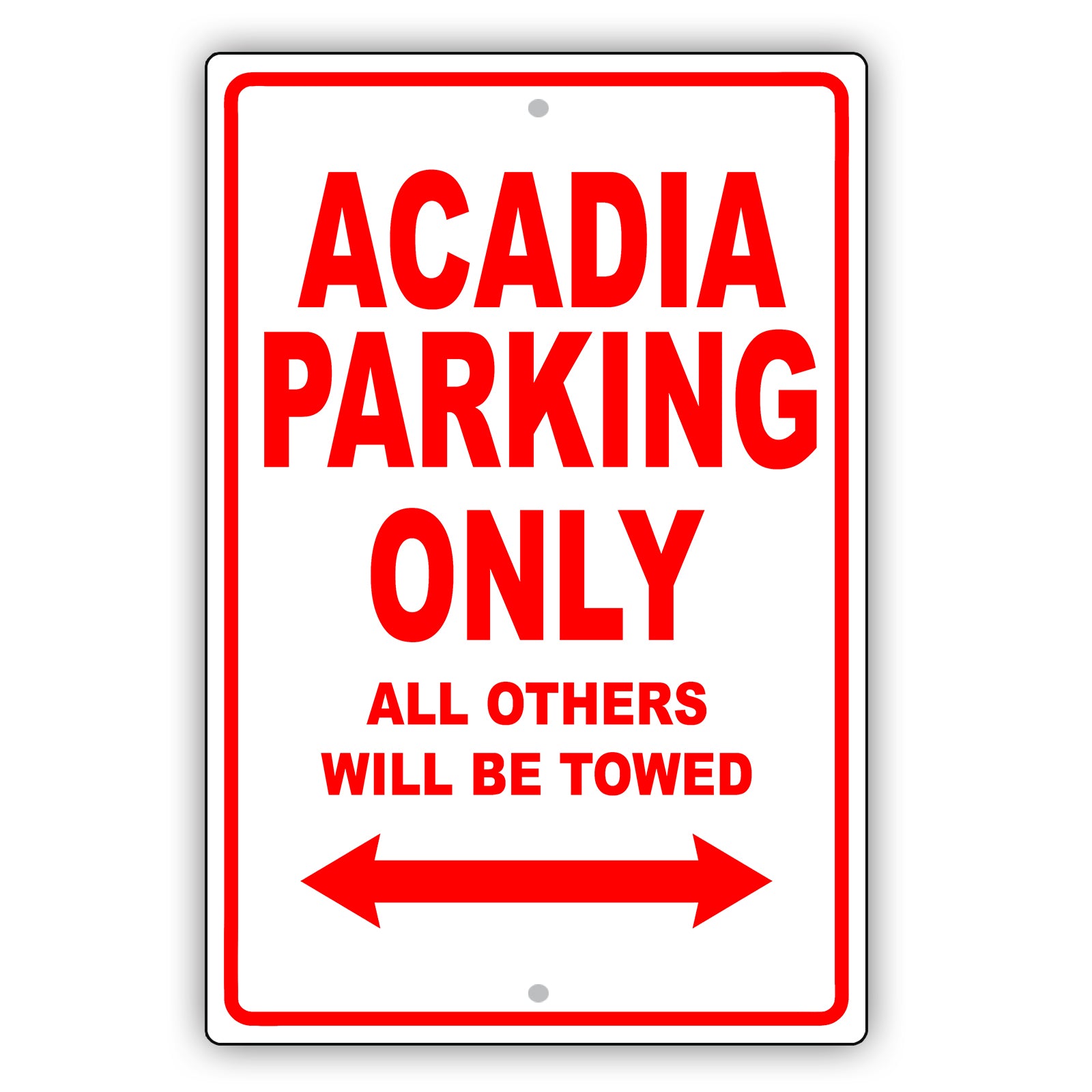 Gmc Acadia Parking Only All Others Will Be Towed Aluminum Decor Garage Sign