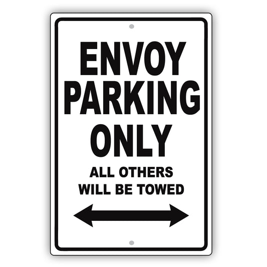 Gmc Envoy Parking Only All Others Will Be Towed Aluminum Decor Garage Sign