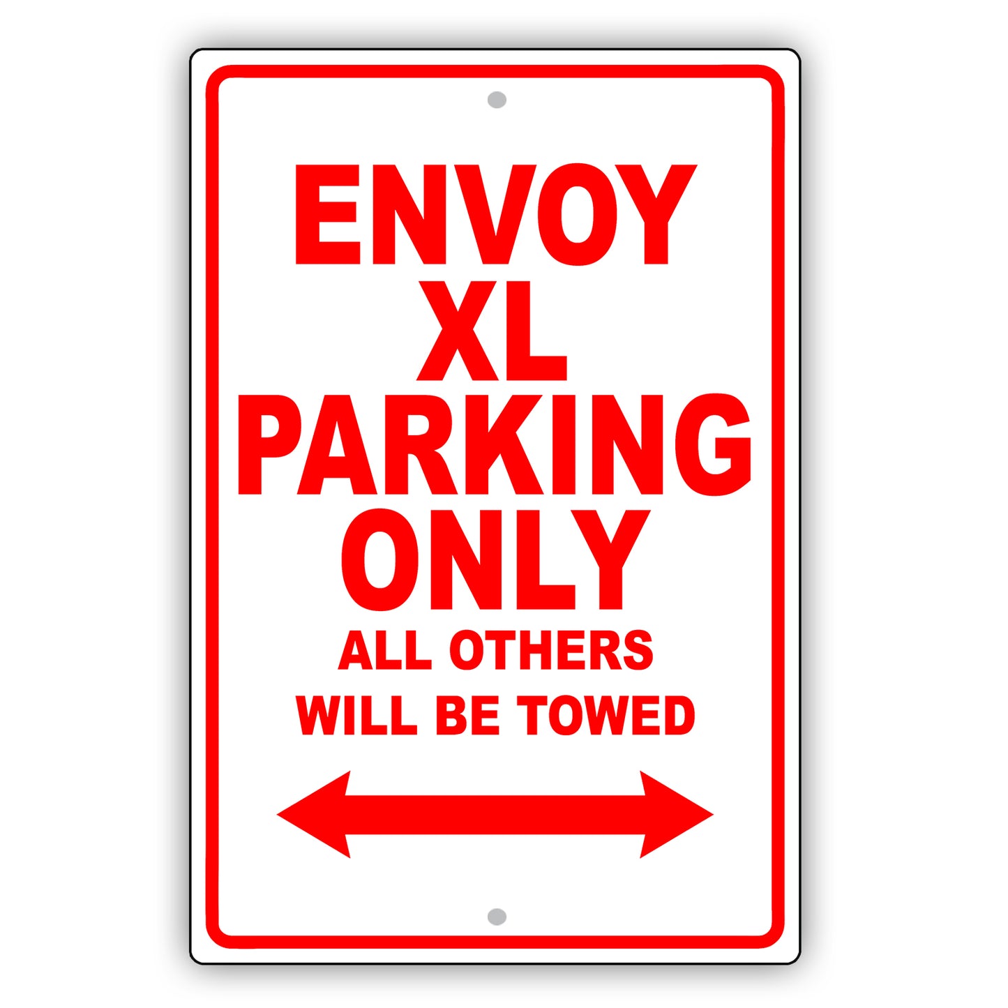 Gmc Envoy Xl Parking Only All Others Will Be Towed Aluminum Decor Garage Sign
