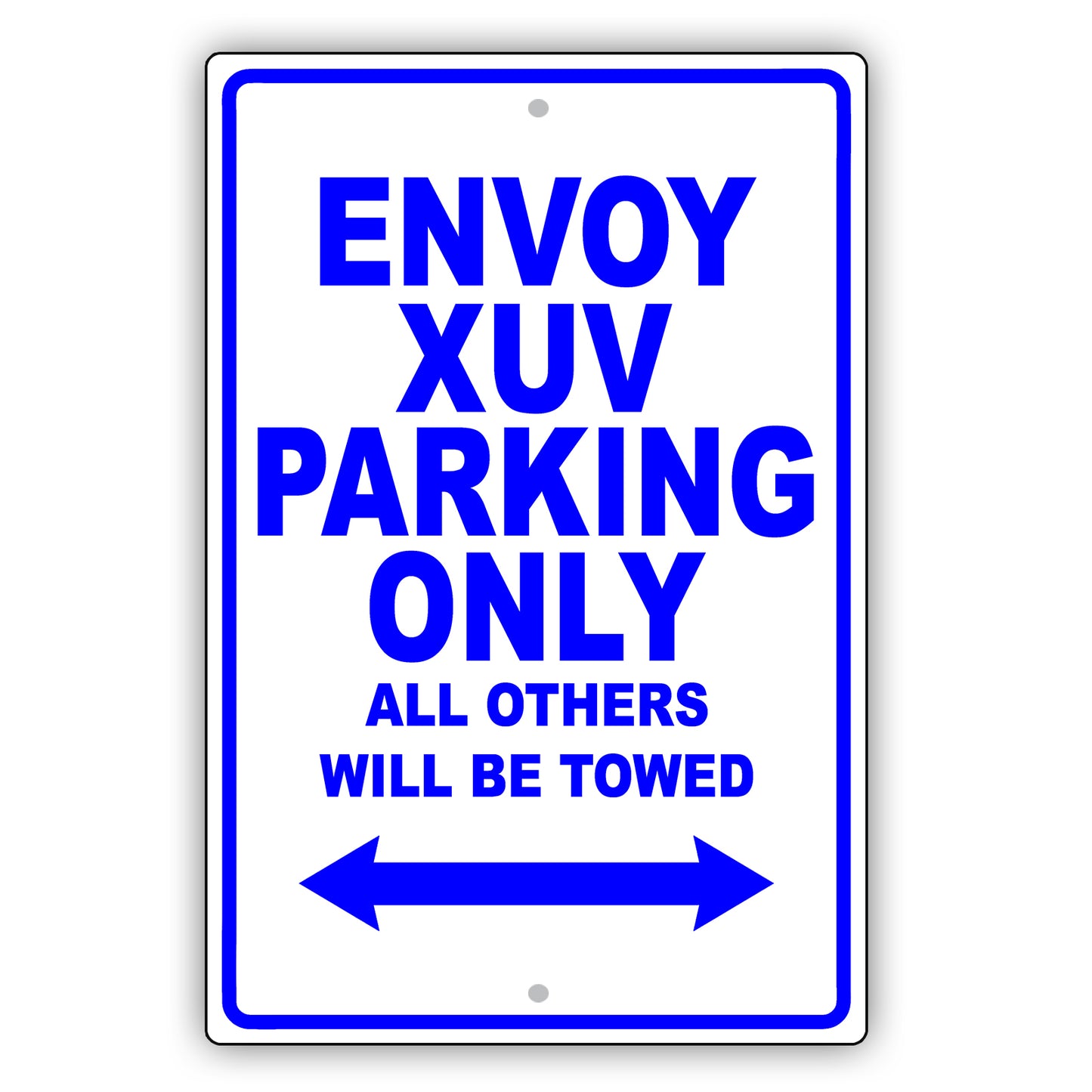 Gmc Envoy Xuv Parking Only All Others Will Be Towed Aluminum Decor Garage Sign