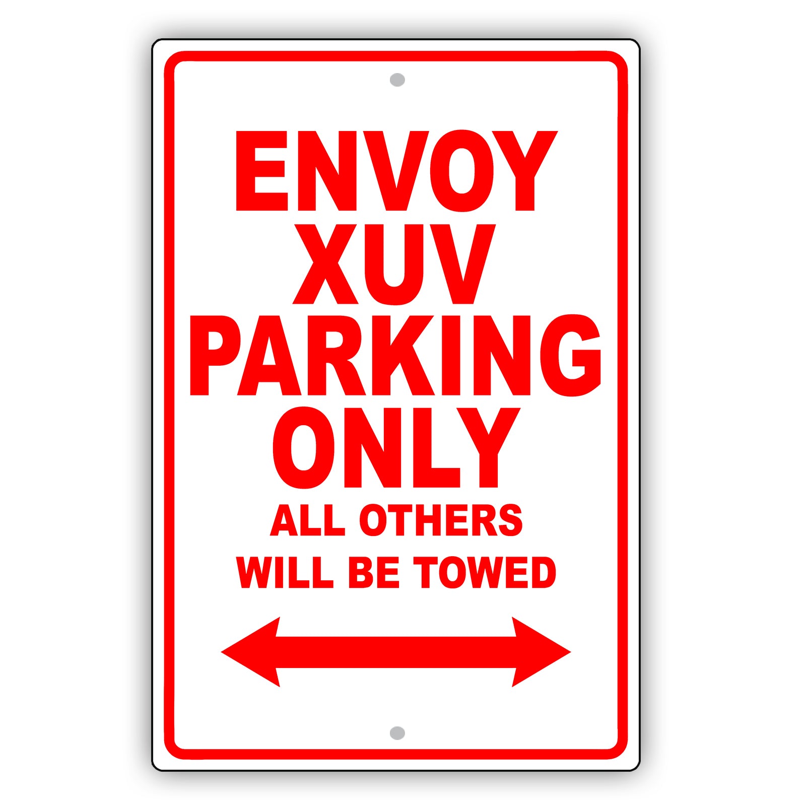 Gmc Envoy Xuv Parking Only All Others Will Be Towed Aluminum Decor Garage Sign