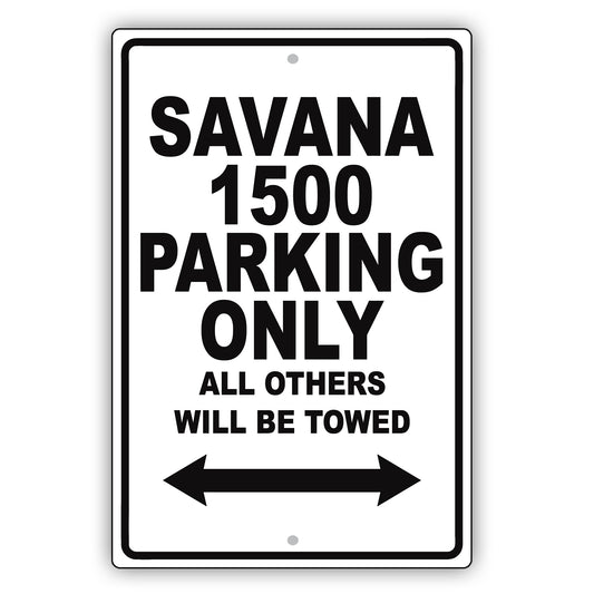 Gmc Savana 1500 Parking Only All Others Will Be Towed Aluminum Decor Garage Sign