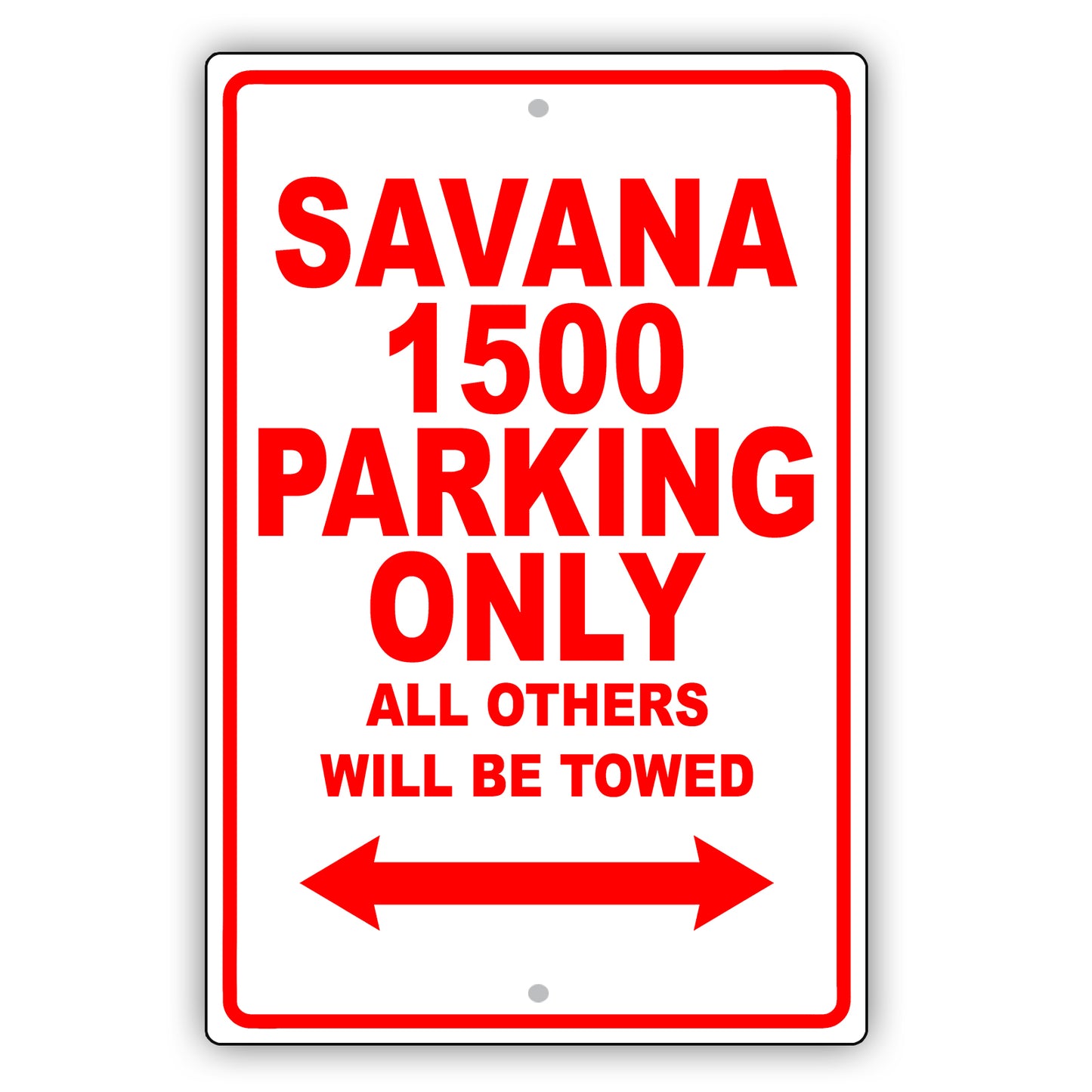 Gmc Savana 1500 Parking Only All Others Will Be Towed Aluminum Decor Garage Sign