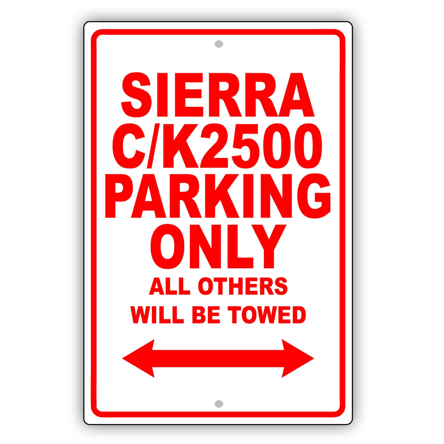 Gmc Sierra C/k2500 Parking Only All Others Will Be Towed Aluminum Decor Garage Sign