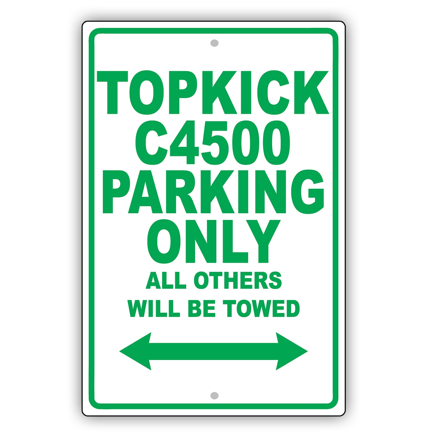 Gmc Topkick C4500 Parking Only All Others Will Be Towed Aluminum Decor Garage Sign