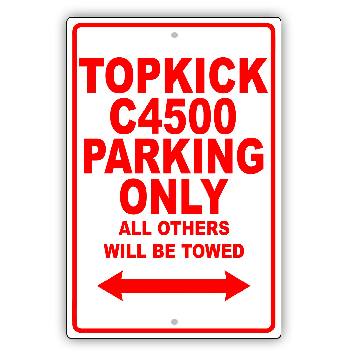 Gmc Topkick C4500 Parking Only All Others Will Be Towed Aluminum Decor Garage Sign