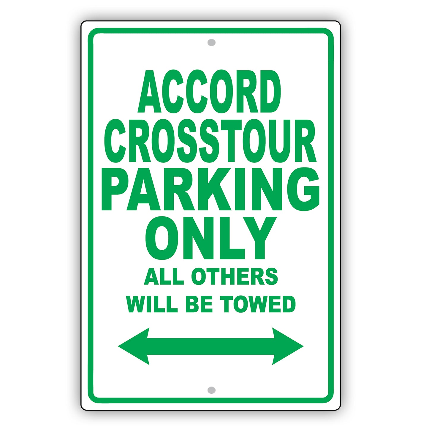 Honda Accord Crosstour Parking Only All Others Will Be Towed Aluminum Garage Sign
