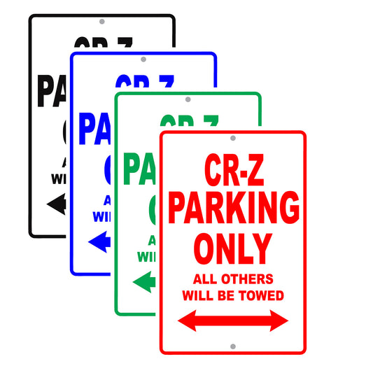 Honda Cr Z Parking Only All Others Will Be Towed Aluminum Decor Garage Sign
