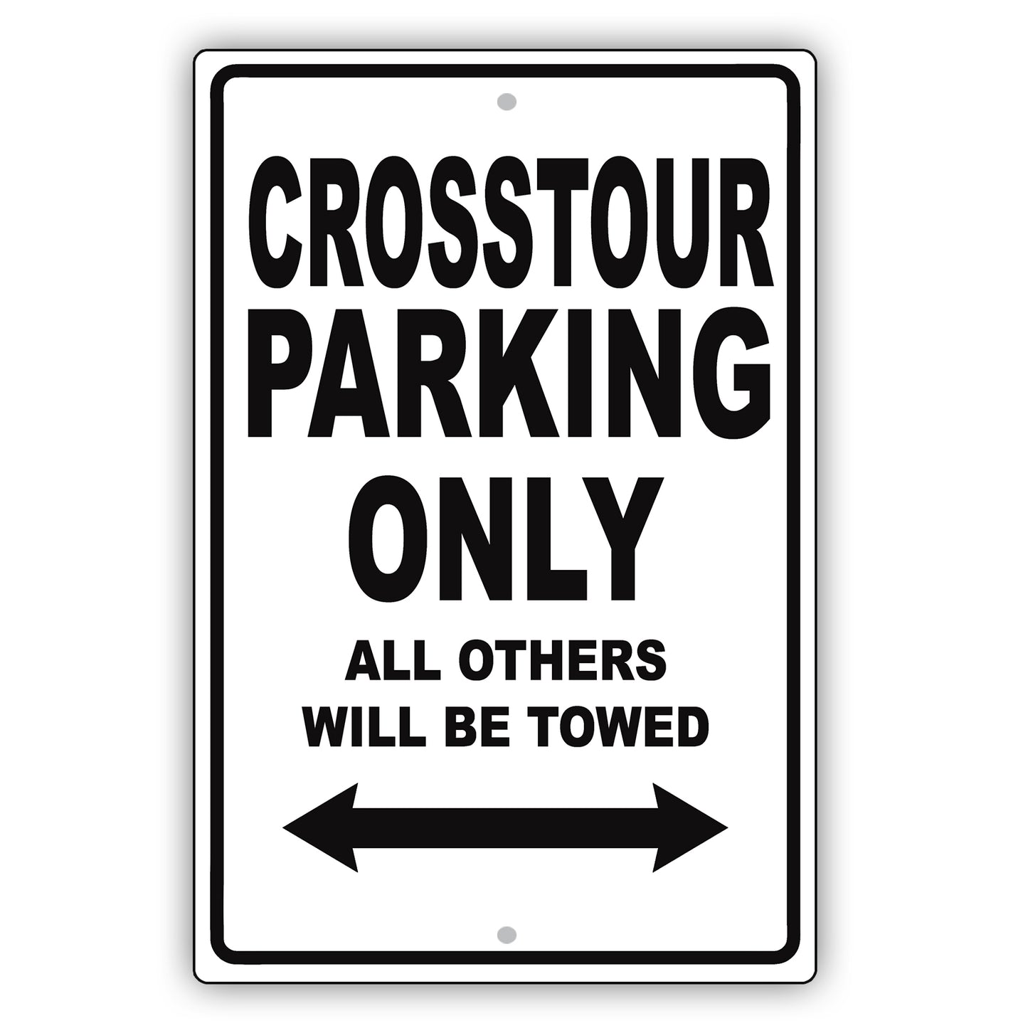 Honda Crosstour Parking Only All Others Will Be Towed Aluminum Decor Garage Sign