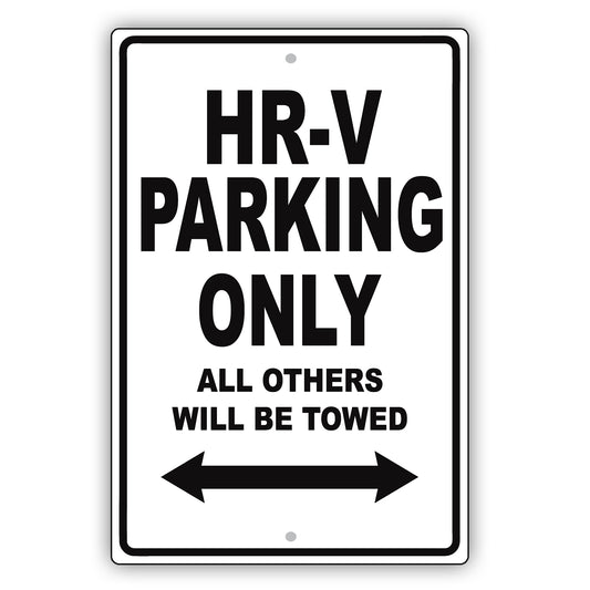 Honda Hr v Parking Only All Others Will Be Towed Aluminum Decor Garage Sign