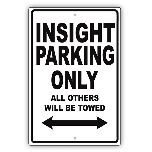 Honda Insight Parking Only All Others Will Be Towed Aluminum Decor Garage Sign