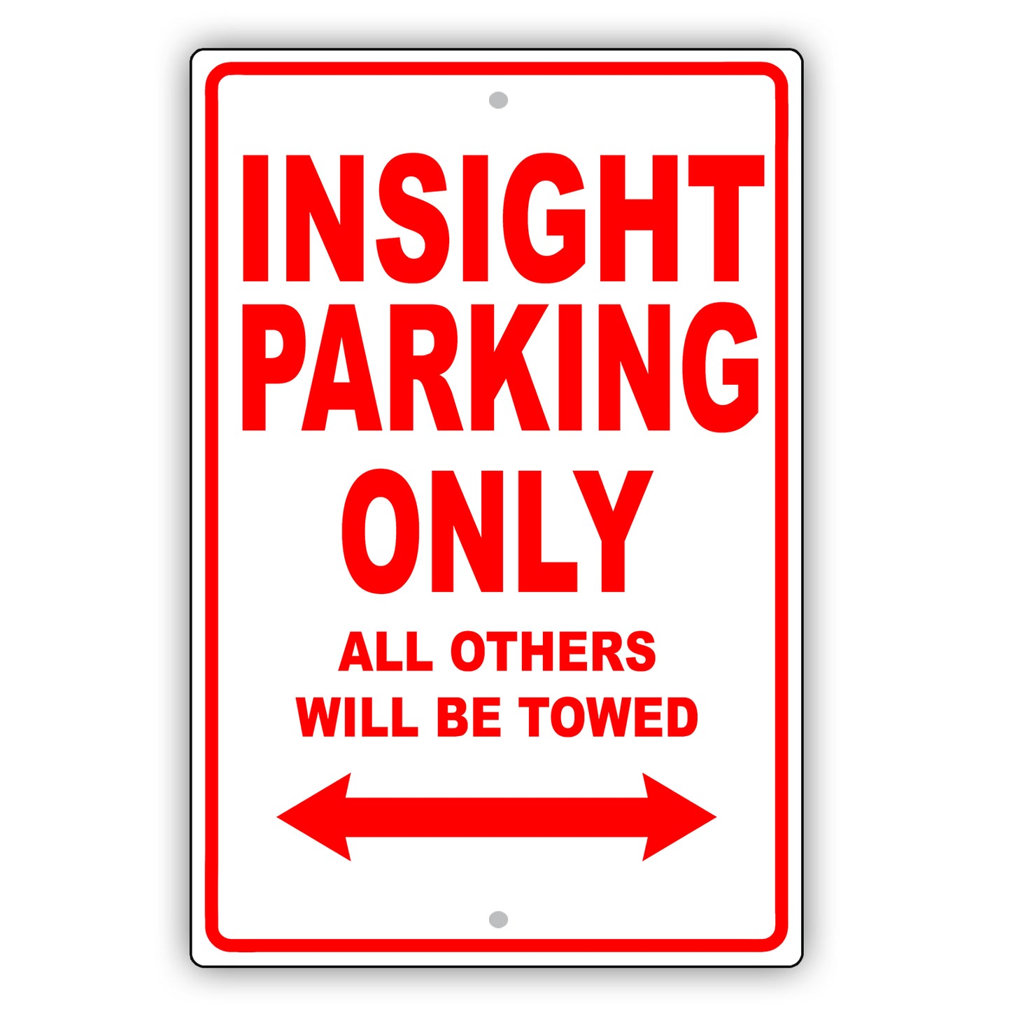 Honda Insight Parking Only All Others Will Be Towed Aluminum Decor Garage Sign