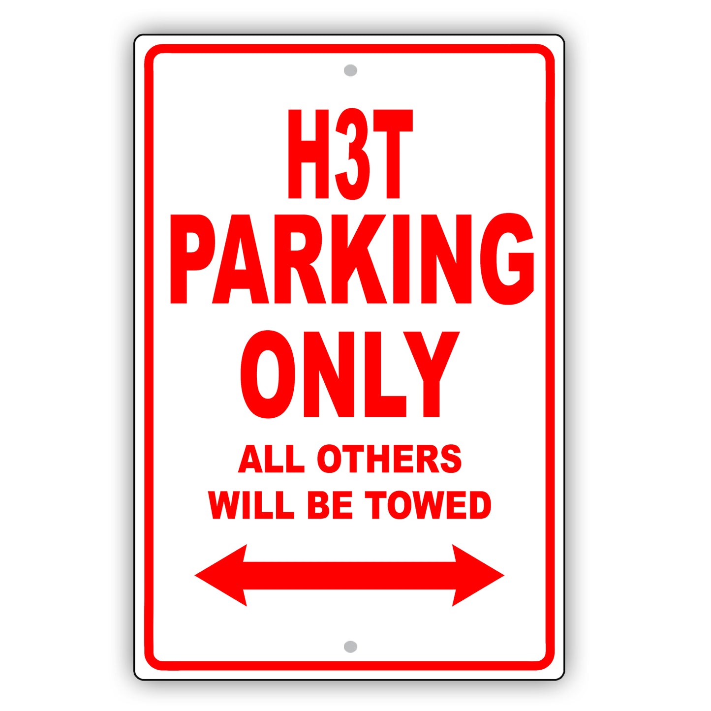 Hummer H3t Parking Only All Others Will Be Towed Aluminum Decor Garage Sign