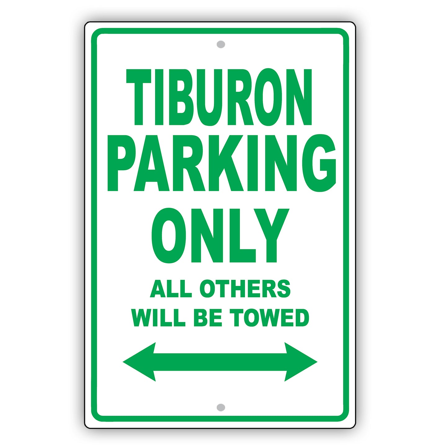 Hyundai Tiburon Parking Only All Others Will Be Towed Aluminum Decor Garage Sign