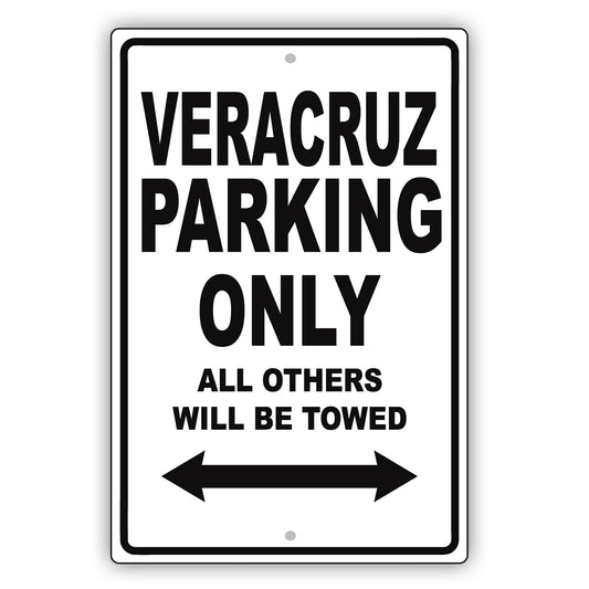Hyundai Veracruz Parking Only All Others Will Be Towed Aluminum Decor Garage Sign