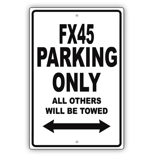 Infiniti Fx45 Parking Only All Others Will Be Towed Aluminum Decor Garage Sign