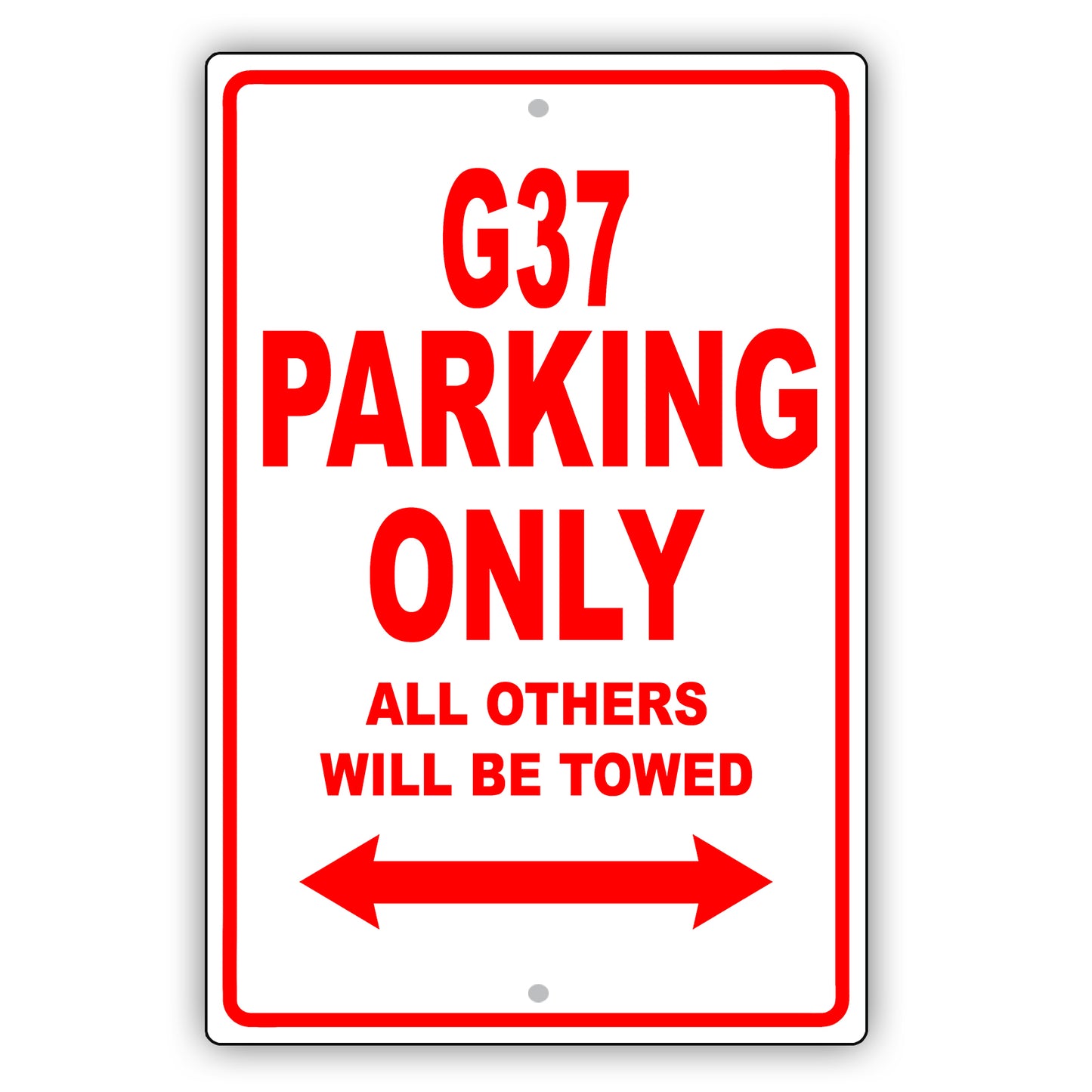 Infiniti G37 Parking Only All Others Will Be Towed Aluminum Decor Garage Sign