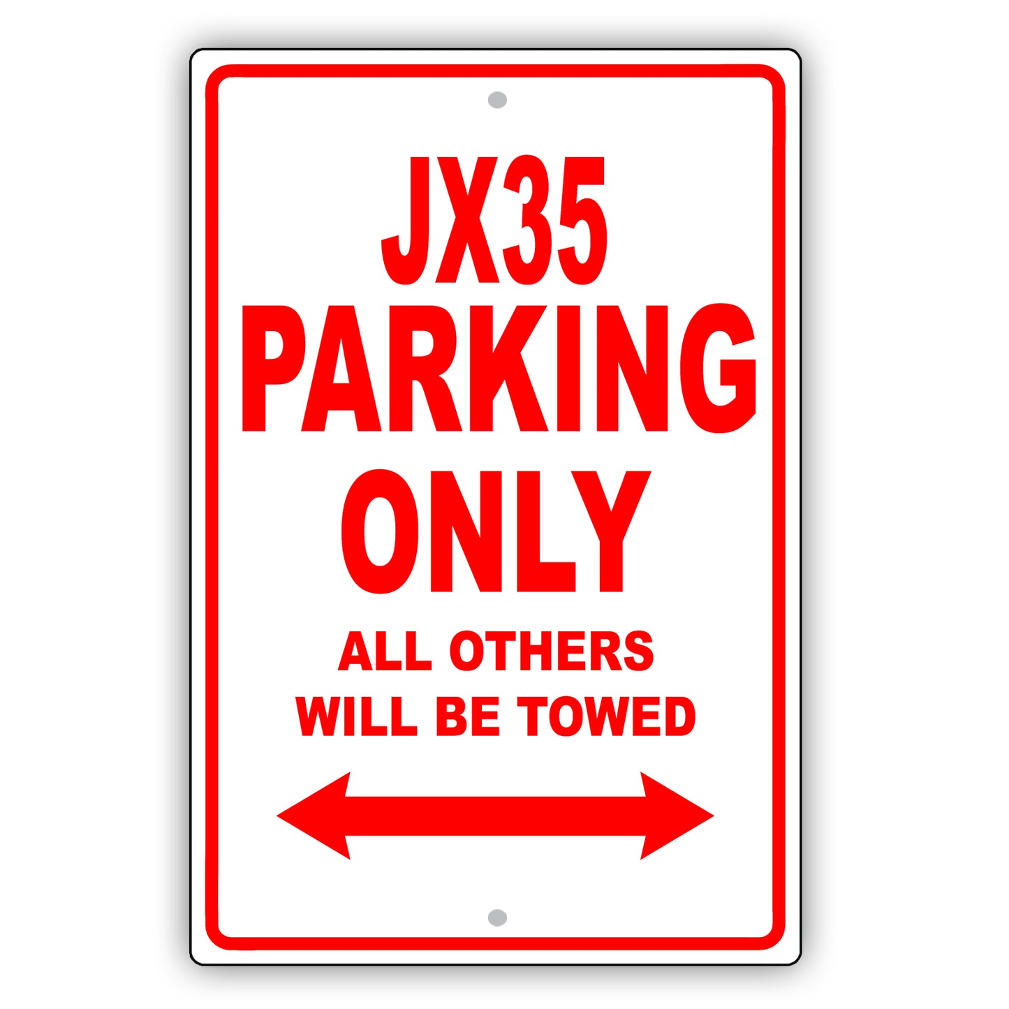 Infiniti Jx35 Parking Only All Others Will Be Towed Aluminum Decor Garage Sign