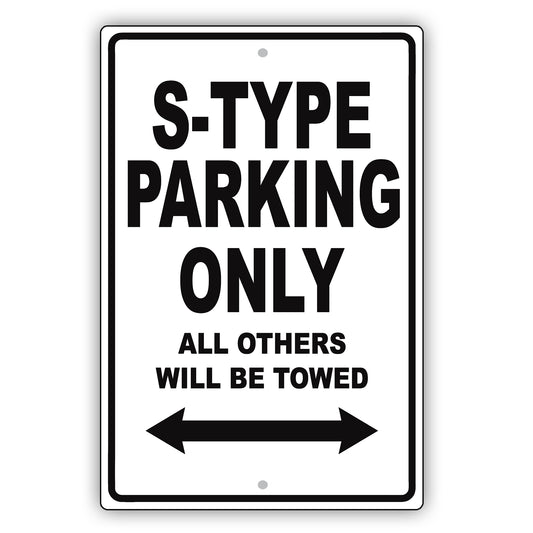 Jaguar S Type Parking Only All Others Will Be Towed Aluminum Decor Garage Sign