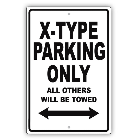 Jaguar X Type Parking Only All Others Will Be Towed Aluminum Decor Garage Sign