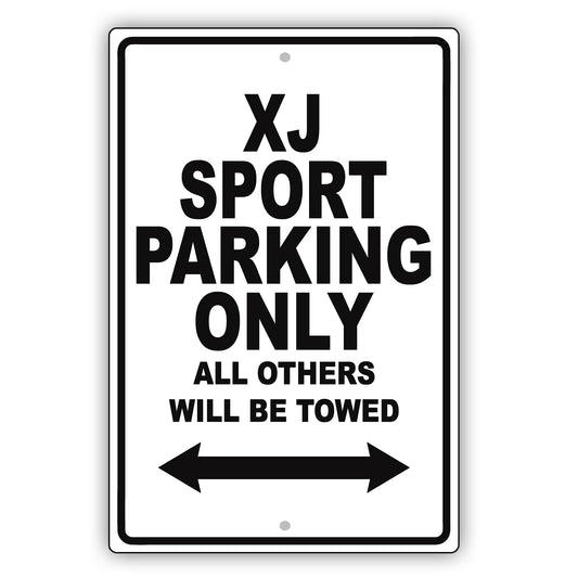 Jaguar Xj Sport Parking Only All Others Will Be Towed Aluminum Decor Garage Sign