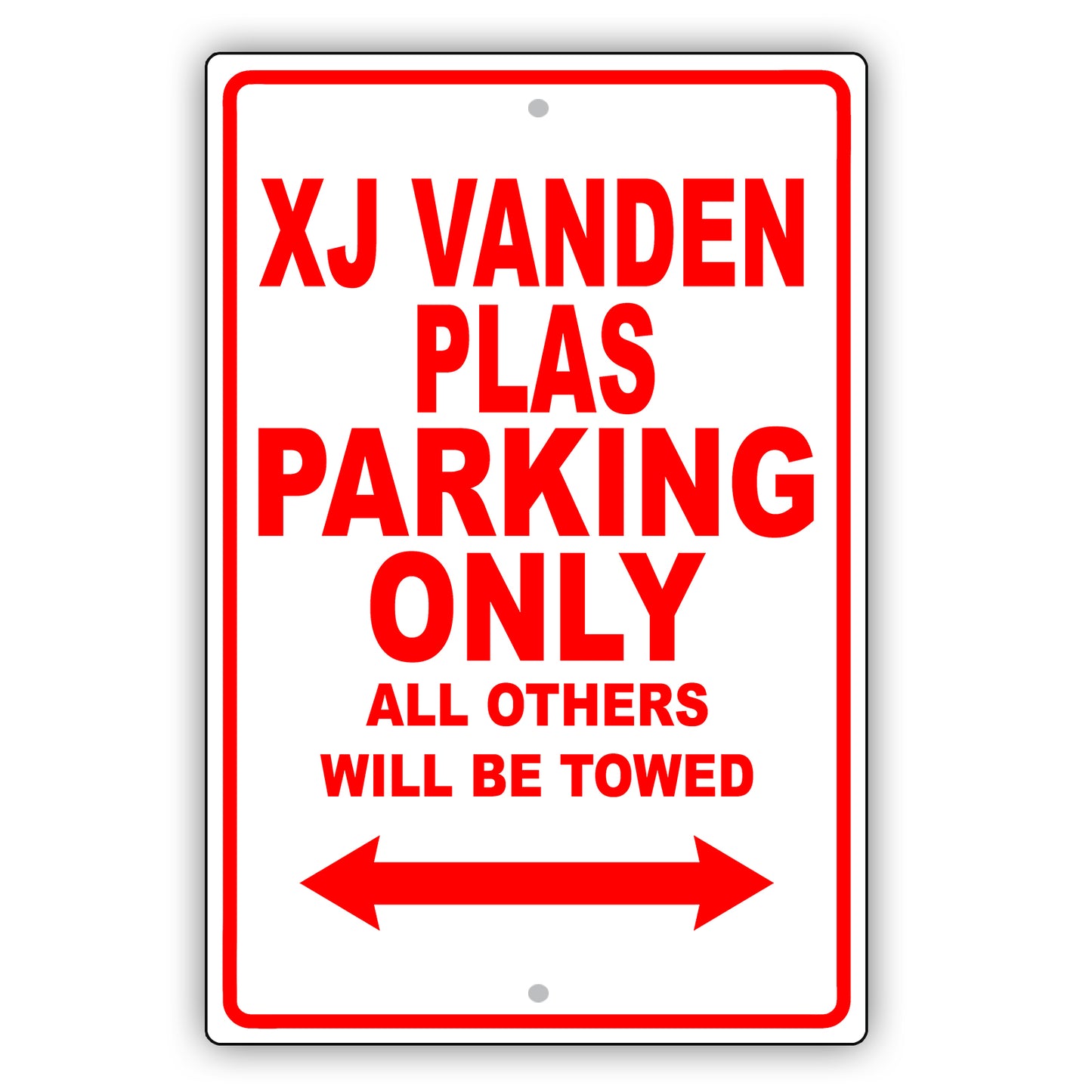 Jaguar Xj Vanden Plas Parking Only Others Will Be Towed Aluminum Decor Garage Sign