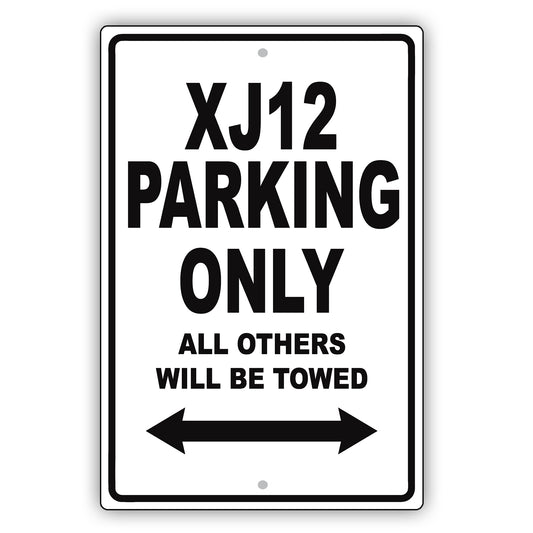 Jaguar Xj12 Parking Only All Others Will Be Towed Aluminum Decor Garage Sign