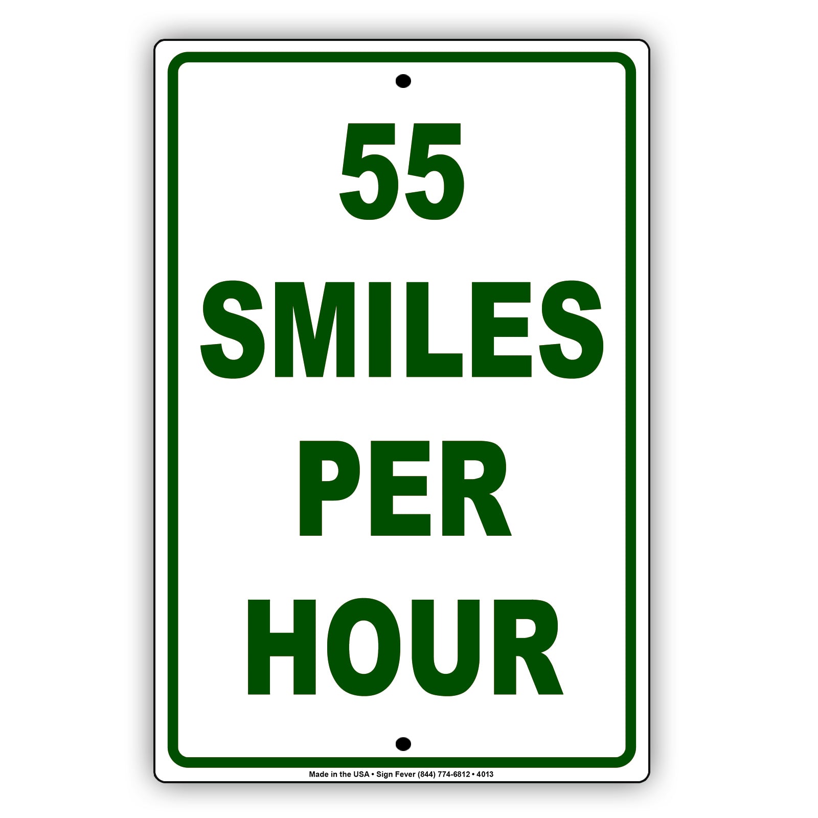 55 Smiles Per Hour No Body Is Perfect But! Sign Plate