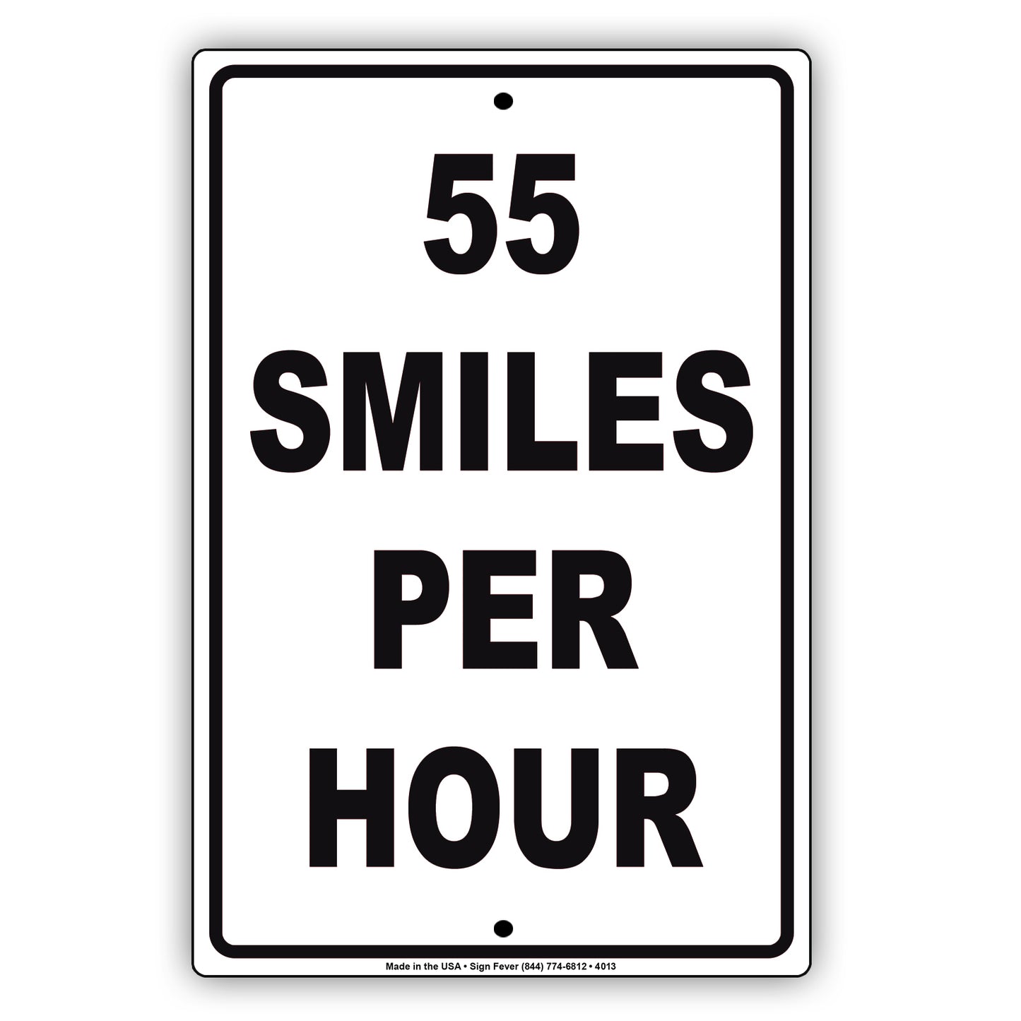 55 Smiles Per Hour No Body Is Perfect But! Humor Jokes Funny Warning Notice Aluminum
