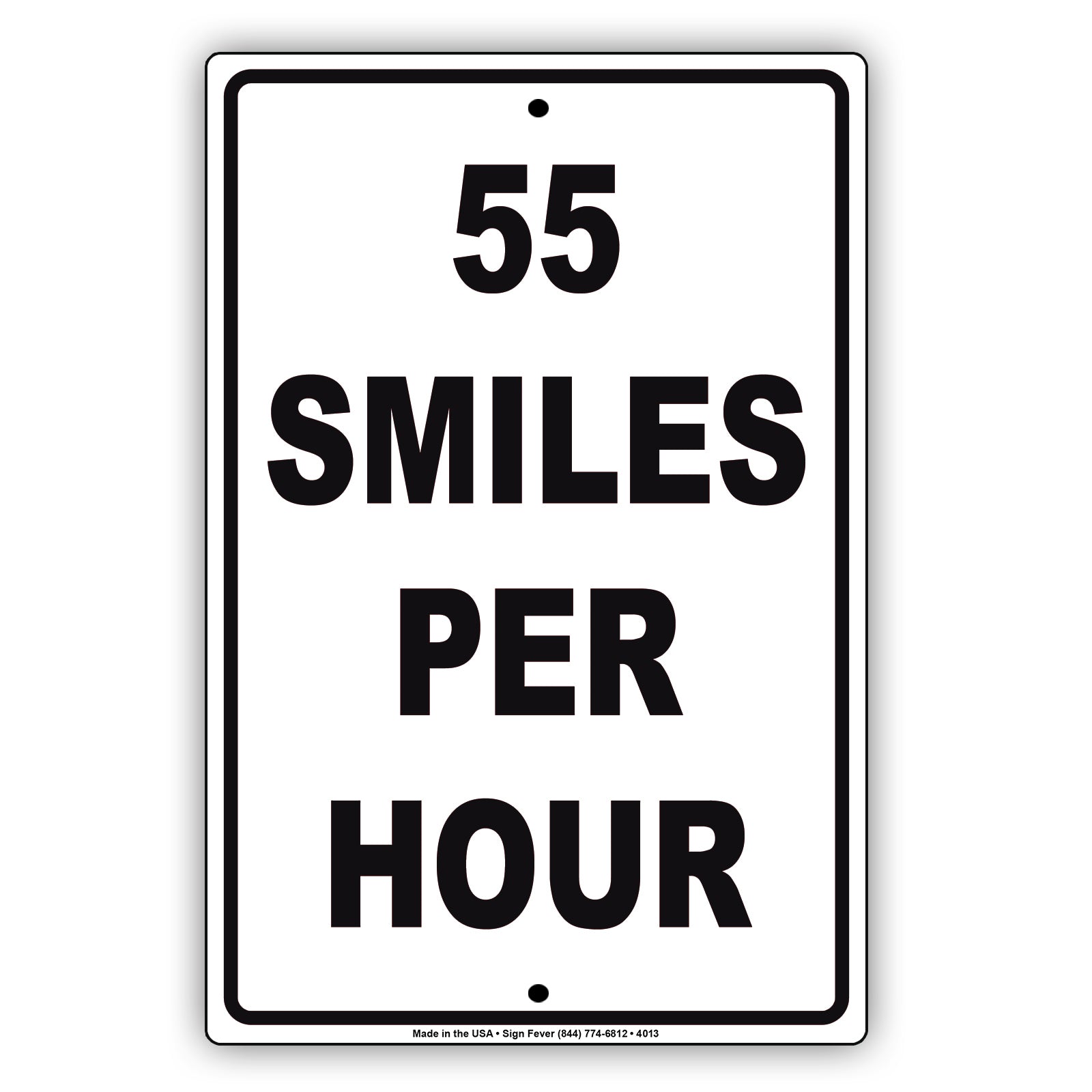 55 Smiles Per Hour No Body Is Perfect But! Humor Jokes Funny Warning Notice Aluminum